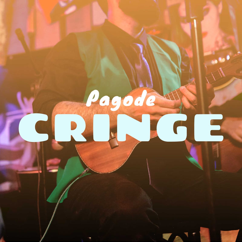 Pagode Cringe