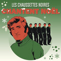 Les Chaussettes Noires - Noël De France