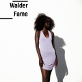 Walder - Fame