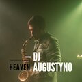 DJ AugustYno、Justin 3 - Heaven (feat. Justin 3)