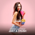 A-Mase、Ladynsax - Just A Crush
