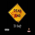 Tb Marly - Dead End (Explicit)