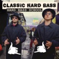Hard Bass School - Classic Hard Bass
