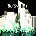 Spyke、⛧hunter hollow⛧ - Burn Out (feat. ⛧hunter hollow⛧)(Explicit)
