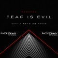 Darkexx - Fear is Evil (Brad Lee Remix)