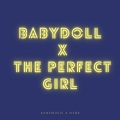 Xanemusic、NVBR - Babydoll x The Perfect Girl