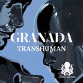Granada - Transhuman