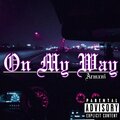 Armani - On My Way (Explicit)