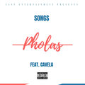 Cavela、Songs - Pholas (feat. Cavela)(Explicit)