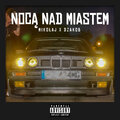 Mikołaj、dzakob - Nocą nad miastem