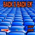 Back 2 Back Em' (feat. Stoph Pizzle)(Explicit)