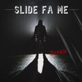 Slide Fa Me (Explicit)
