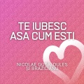 Nicolae Guta、Cristi Dules、Brazilianu - Te iubesc asa cum esti (feat. Cristi Dules & Brazilianu)