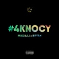 Mikołaj、Bryan - #4KNOCY (Explicit)