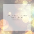 the Gypsy、Charlie - O Come O Come Emmanuel