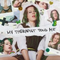 My Therapist Told Me (Explicit)