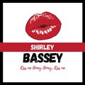 Shirley Bassey - Goodby Love / Hello Friend