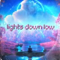 lights down low (Sped Up)