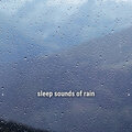 * sleep sounds of rain *