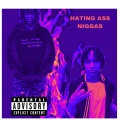 DJ Gigi - Hating Ass Niggas