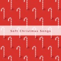 1 0 1 Soft Christmas Songs