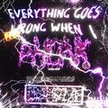 almiire、DJ Zerk、##BONERGANG、Aesty - EVXRYTHING G0XS WR0NG WHXN I PH0NK (feat. ZERK ##BONERGANG & aesty)
