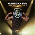 Greco Pa - Una Noche Rulay