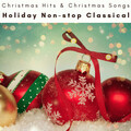Christmas Hits & Christmas Songs - Soothing Carol of the Bells Ambience
