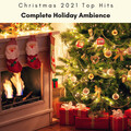 Christmas 2021 Top Hits - Christmas Non-stop: A Great And Mighty Wonder