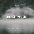 Rüya (Explicit)