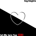 Let Me Love You (Remix)