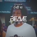 Beave、Afroman - Colt 45 (Beave Remix)