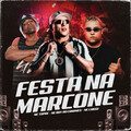 Festa na Marcone (Explicit)