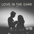 Love In The Dark (sped up + reverb)(Remix)