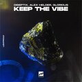 Diseptix、Glorious、Alex Helder - Keep the Vibe
