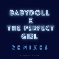 Babydoll x The Perfect Girl (Remix)