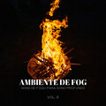 Ambiente De Fog: Sons De Fogo Para Sono Profundo Vol. 2