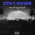 Stay Down (feat. Zay Baby 98)(Explicit)