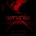 Archangel - The Harder They Fall III: Left on Red (Explicit)