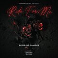 Binks So Famous - Ride For Me (Explicit)