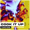 Twisterz - Cook It Up