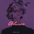 Seeped、Speedy Audio - Oblivion (Sped Up)
