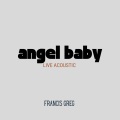 Francis Greg - Angel Baby
