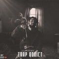 Trap Addict (Explicit)