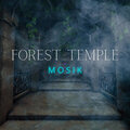 MoSik - Forest Temple (Explicit)