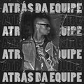 Luiz eduardo dos santos Galvão silva、Young L、Ls Junior - Atrás da Equipe