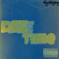 deejay - Dee time (Explicit)