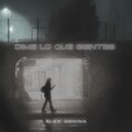 Alex Medina - DIME LO QUE SIENTES