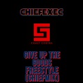 Give Up The Goods (ChiefMix|Explicit)