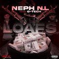 Neph N.L、G-Tech - Loafs (feat. G-Tech)(Explicit)